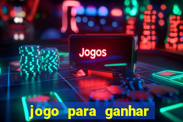 jogo para ganhar dinheiro sem depositar nada